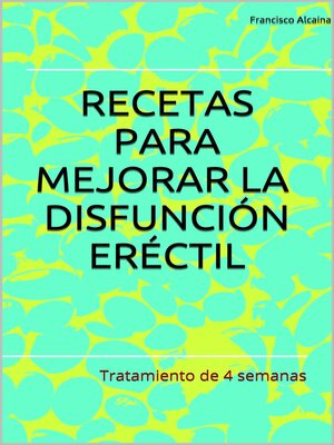 cover image of Recetas para Mejorar la Disfunción Eréctil